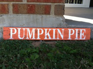 Pumpkin Pie handmade Sign